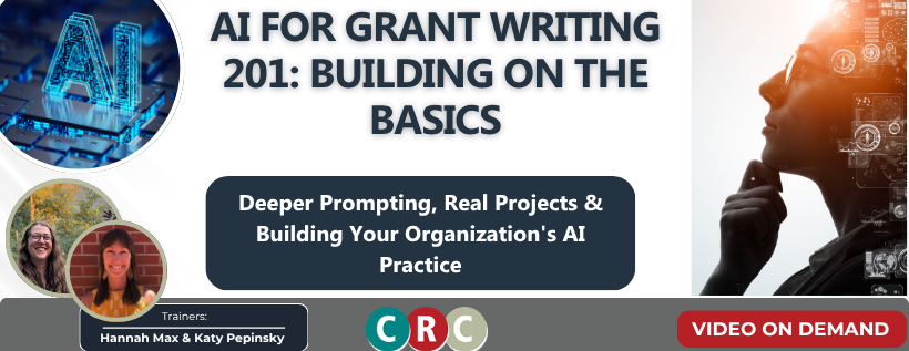 On Demand: AI for Grant Writing 201: Beyond the Basics
